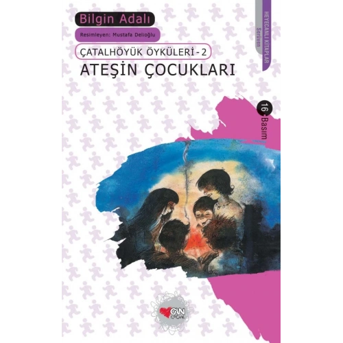 Çatalhöyük Öyküleri 2 - Ateşin Çocukları