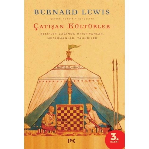 Çatışan Kültürler - Keşifler Çağında Hristiyanlar, Müslümanlar, Yahudiler