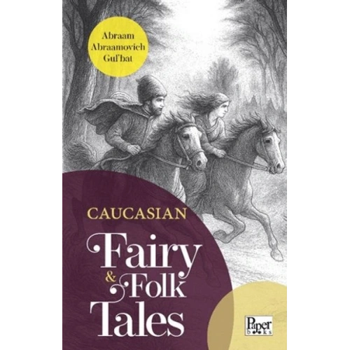 Caucasian Fairy & Folk Tales