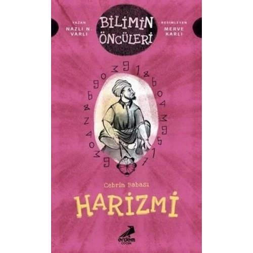 Cebrin Babası Harizmi - Bilimin Öncüleri