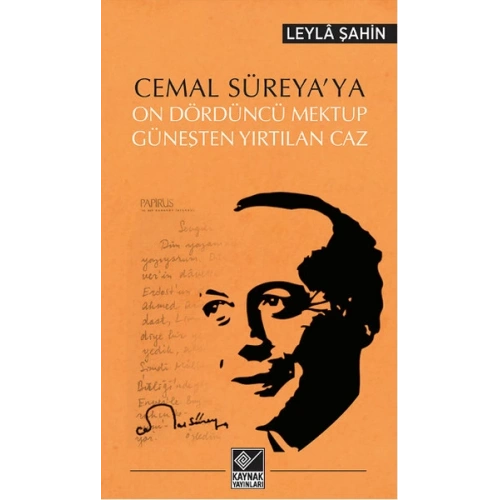 Cemal Süreyaya On Dördüncü Mektup  Güneşten Yırtılan Caz