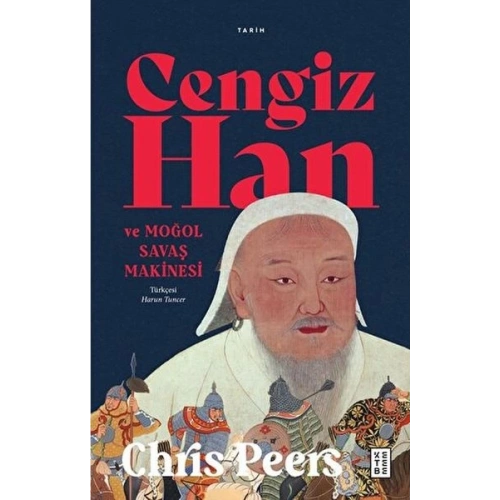 Cengiz Han ve Moğol Savaş Makinesi