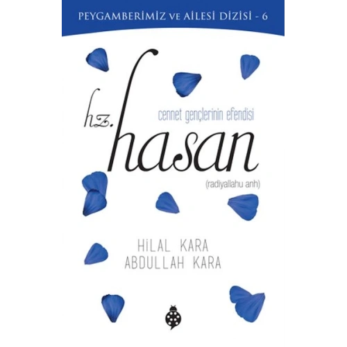 Cennet Gençlerinin Efendisi - Hz. Hasan