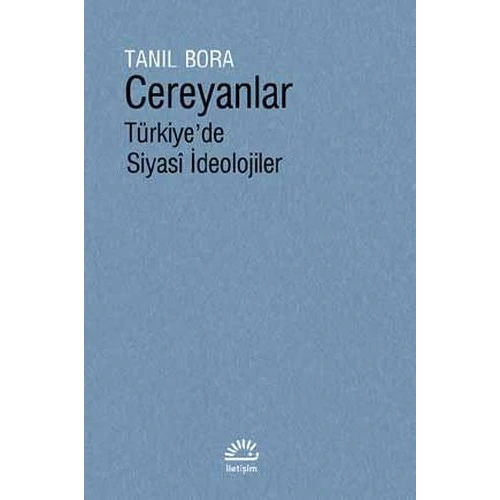 Cereyanlar - Türkiyede Siyasi İdeolojiler