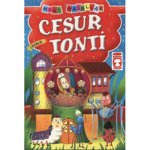 Cesur Tonti - Liderlik / Mini Masallar