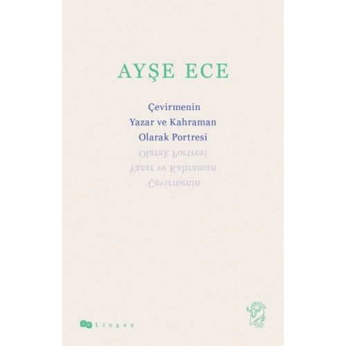 Çevirmenin Yazar ve Kahraman Olarak Portresi