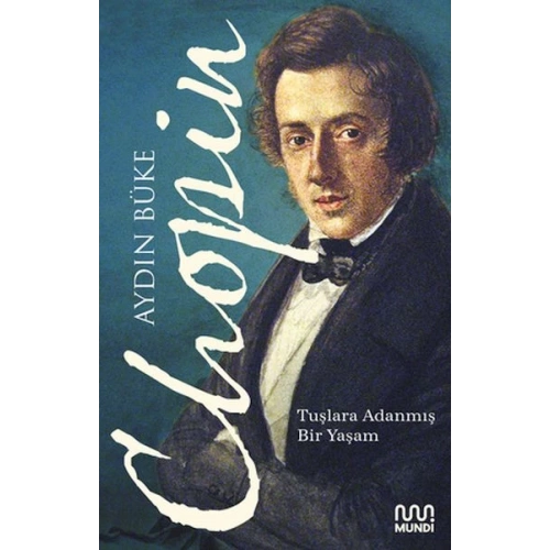 Chopin - Tuşlara Adanmış Bir Yaşam