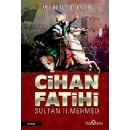Cihan Fatihi Sultan II. Mehmed