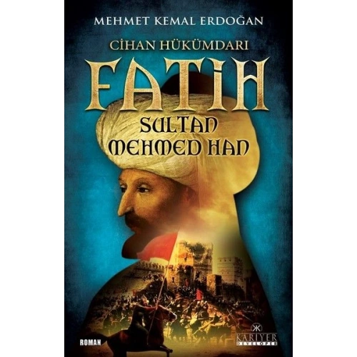 Cihan Hükümdarı Fatih Sultan Mehmed Han