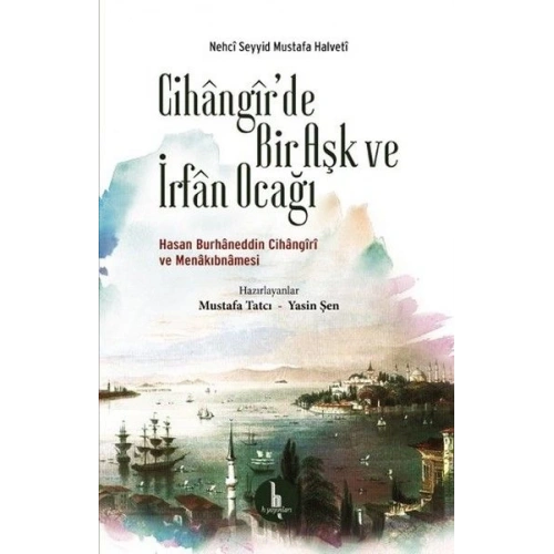 Cihangirde Bir Aşk ve İrfan Ocağı