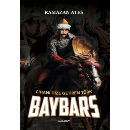 Cihanı Dize Getiren Türk Baybars