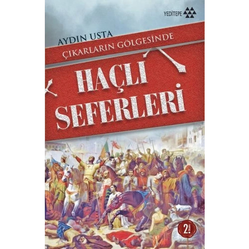 Çıkarların Gölgesinde Haçlı Seferleri