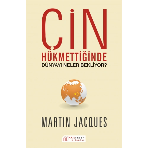 Çin Hükümetinde Dünyayı Neler Bekliyor?