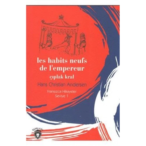 Çıplak Kral - Fransızca Hikayeler Seviye 1