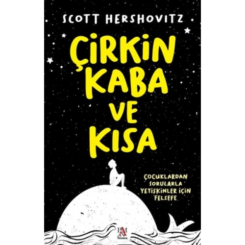 Çirkin, Kaba Ve Kısa