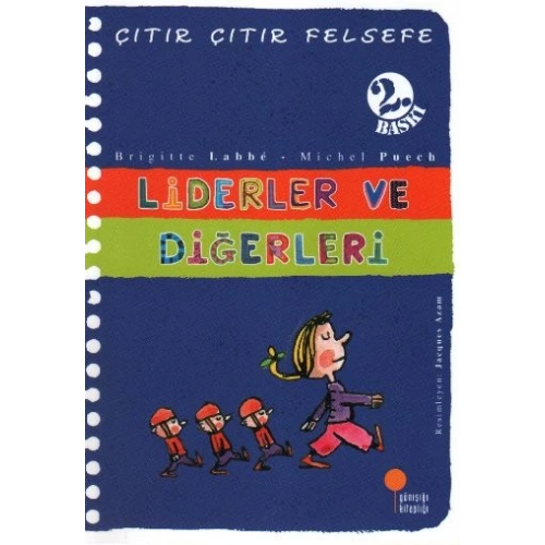 Çıtır Çıtır Felsefe 13 - Liderler ve Diğerleri