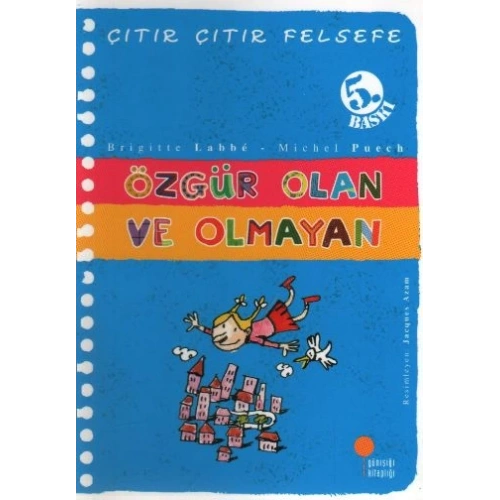 Çıtır Çıtır Felsefe 9 - Özgür Olan ve Olmayan