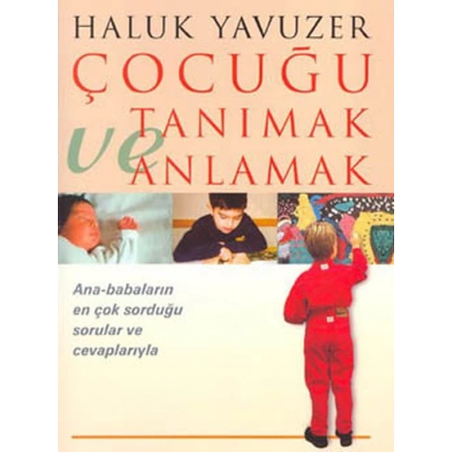 Çocuğu Tanımak ve Anlamak