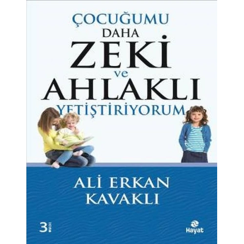 Çocuğumu Daha Zeki ve Ahlaklı Yetiştiriyorum