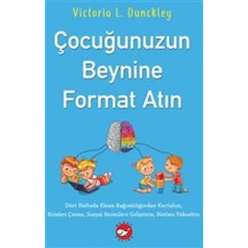 Çocuğunuzun Beynine Format Atın