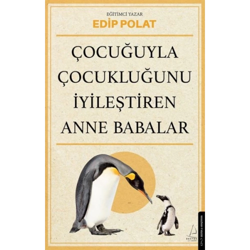 Çocuğuyla Çocukluğunu İyileştiren Anne Babalar