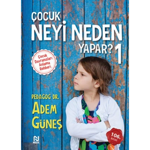 Çocuk Neyi Neden Yapar?
