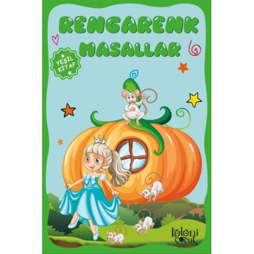 Çocuklar için Hayal ve Odak Geliştirici Rengarenk Masallar Yeşil Kitap