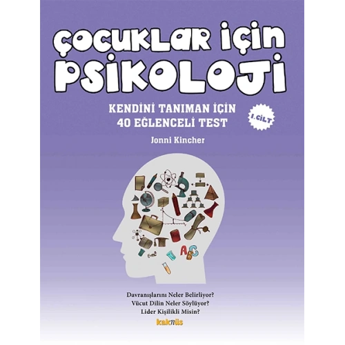 Çocuklar İçin Psikoloji 1.Cilt - Kendini Tanıman İçin 40 Eğlenceli Test