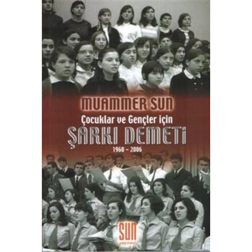 Çocuklar ve Gençler İçin Şarkı Demeti