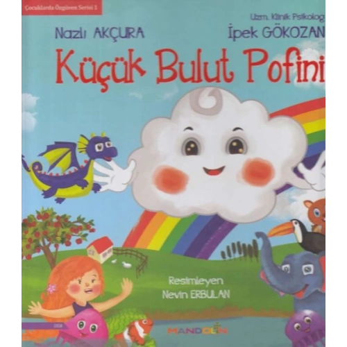 Çocuklarda Özgüven Serisi 1 -Küçük Bulut Pofini