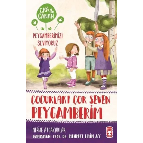 Çocukları Çok Seven Peygamberim - Can İle Canan Peygamberimizi Seviyoruz