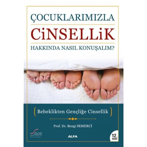 Çocuklarımızla Cinsellik Hakkında Nasıl Konuşalım?