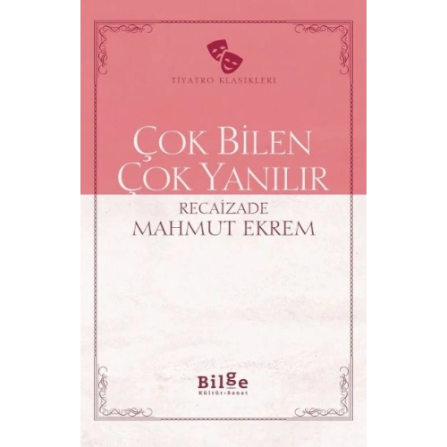 Çok Bilen Çok Yanılır