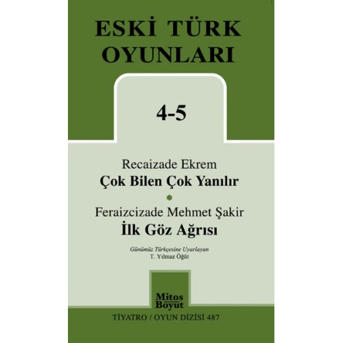 Çok Bilen Çok Yanılır-İlk Göz Ağrısı / Eski Türk Oyunları 4-5