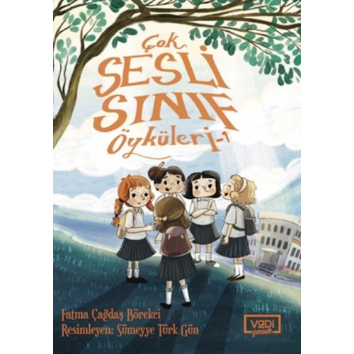 Çok Sesli Sınıf Öyküleri - 1