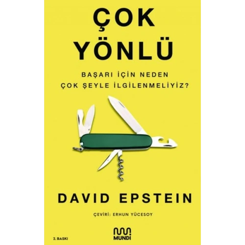 Çok Yönlü - Başarı İçin Neden Çok Şeyle İlgilenmeliyiz?