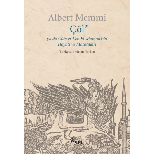 Çöl ya da Cübeyr Veli El-Mamminin Hayatı ve Maceraları