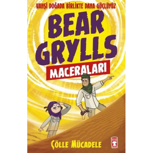 Çölle Mücadele - Bear Grylls Maceraları