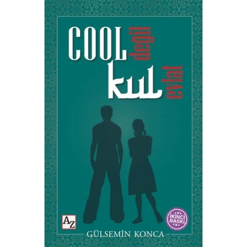 Cool Değil Kul Evlat