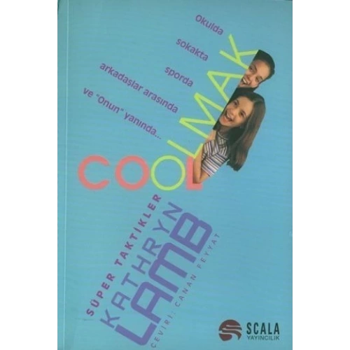Cool Olmak Süper Taktikler