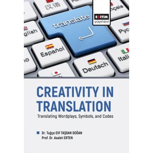 Creatıvıty In Translatıon Translating Wordplays, Symbols, And Codes