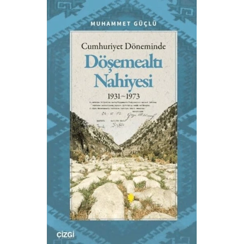 Cumhuriyet Döneminde Döşemealtı Nahiyesi