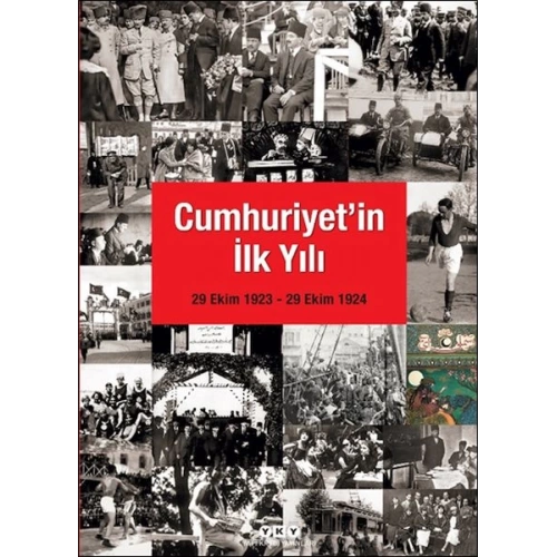 Cumhuriyetin İlk Yılı (29 Ekim 1923 – 29 Ekim 1924)