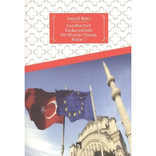 Cumhuriyet Türkiyesinde Bir Mesele Olarak İslam 1