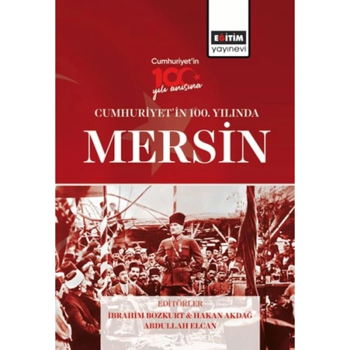 Cumhurıyet’In 100. Yılında Mersın