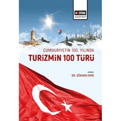 Cumhuriyetin 100. Yılında Turizmin 100 Türü