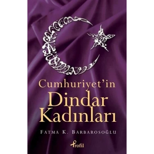 Cumhuriyet’in Dindar Kadınları