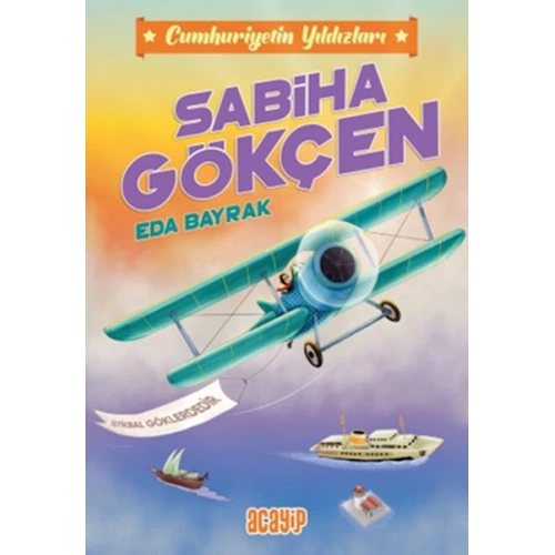 Cumhuriyetin Yıldızları 2 - Sabiha Gökçen