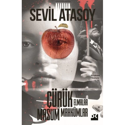 Çürük Elmalar Masum Mahkumlar