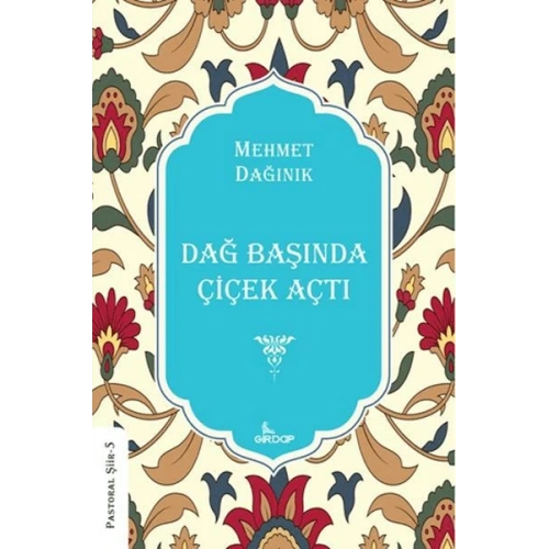 Dağ Başında Çiçek Açtı    